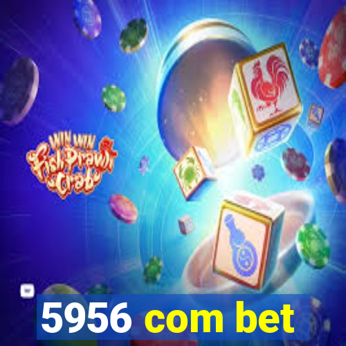 5956 com bet